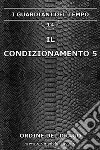 Il condizionamento. Vol. 5 libro