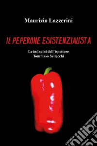 Il peperone esistenzialista libro