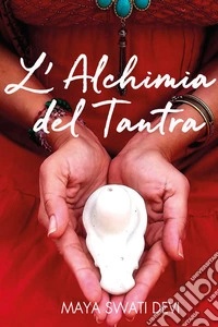 L'alchimia del tantra