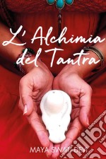 L'alchimia del tantra libro