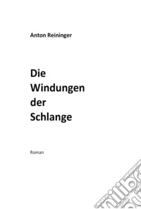 Die Windungen der Schlange
