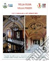 Villa Olga-Villa Pozzo. Ediz. illustrata libro di De Pieri Katiuscia