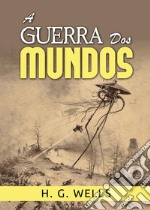 A guerra dos mundos libro