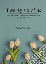 Twenty six of us libro