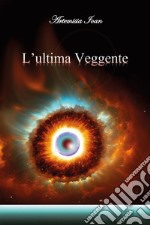 L'ultima veggente