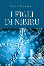 I figli di Nibiru libro