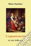 L'appuntamento. Al calar della sera libro di Zambiasi Klaus