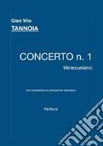 Concerto n. 1 venezuelano. Per fisarmonica e orchestra sinfonica. Partitura