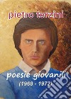 Poesie giovanili (1968-1972) libro di Terzini Pietro