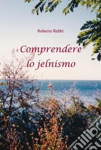 Comprendere lo jelnismo