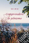 Comprendere lo jelnismo libro di Rebbi Roberto