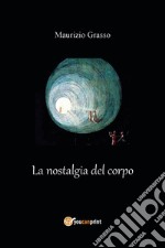 La nostalgia del corpo libro