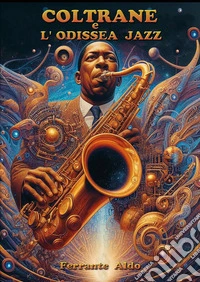 Coltrane e l'odissea jazz