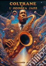 Coltrane e l'odissea jazz libro