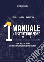 1° manuale di ristrutturazione edilizia libro