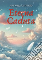 Eterna caduta libro