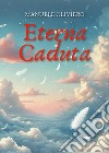 Eterna caduta libro