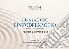 Massaggio linfodrenaggio. Metodo Vodder. Tecniche e istruzioni. Vol. 5 libro di Mancinelli A. (cur.)