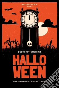 Dodici rintocchi ad Halloween