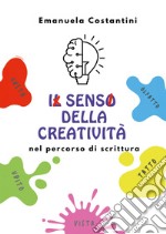 Il senso della creatività nel percorso di scrittura