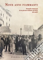 Nove anni fiammanti libro