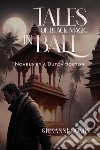 Tales of black magic in Bali. Novels by a dutch doctor libro