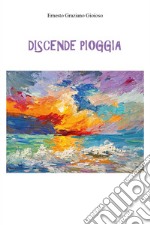 Discende pioggia libro