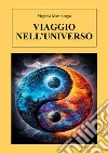 Viaggio nell'universo libro