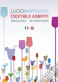 Cocktails graffiti. Ediz. bilingue