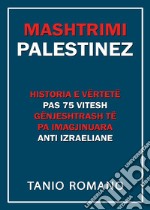 L'inganno palestinese. Ediz. albanese libro