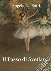 Il passo di Svetlana libro