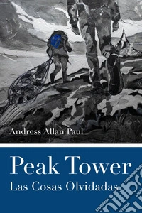 Peak tower. Las cosas olvidadas libro