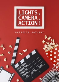 Lights, camera, action!