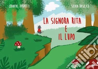 La signora Rita e il lupo libro