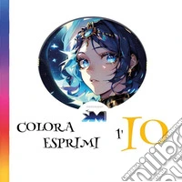 Colora. Esprimi l'io