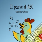 Il paese di ABC libro