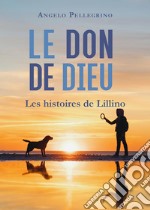 Le don de Dieu libro