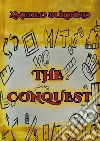 The conquest. Vol. 1 libro