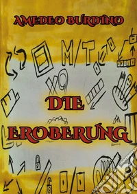 Die Eroberung. Vol. 1