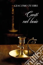 Canti nel buio libro