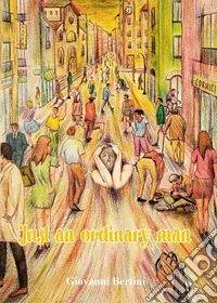 Just an ordinary man