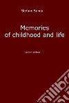 Memories of childhood and life libro di Sunda Stefano