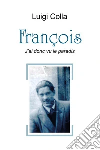 François. J'ai donc vu le paradis libro
