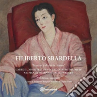 Filiberto Sbardella. La terra è di chi la coltiva libro