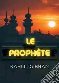 Le Prophète
