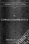 Il condizionamento. Vol. 6 libro