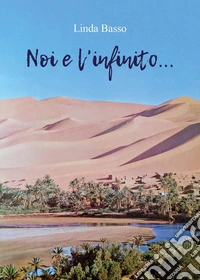 Noi e l'infinito