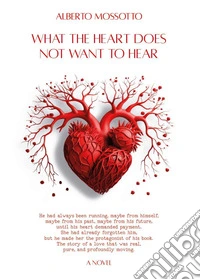 What the heart doesn't want to hear libro