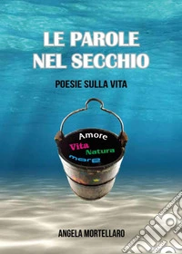 Le parole nel secchio libro