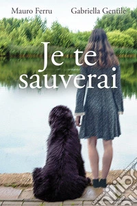 Je te sauverai libro